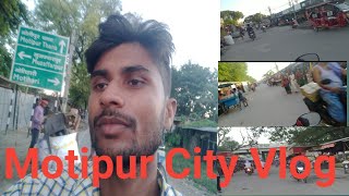 Motipur City Vlog || Motipur Market Vlog || Mannu Vlog