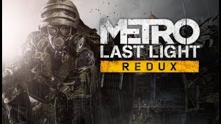 #Metro Last Light  #Redux   Facility killer stealth  #walkthrough