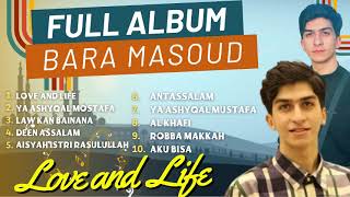 Baraa Masoud || Love and Life || براء مسعود - حب وحياة || Full Album Sholawat