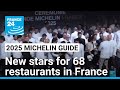 2025 Michelin Guide awards stars for 68 restaurants in France • FRANCE 24 English