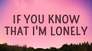 FUR - If You Know That I'm Lonely (Lyrics) |1hour Lyrics