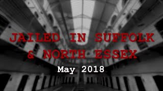 Meet the criminals jailed in Suffolk and North Essex in May