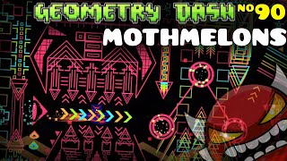 MOTHMELONS - (Geometry Dash 2.2)