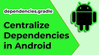 How to centralize all dependencies in a single location in android programmatically - Android 13