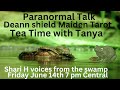 Paranormal Talk with Deann, Tanya, and Shari H