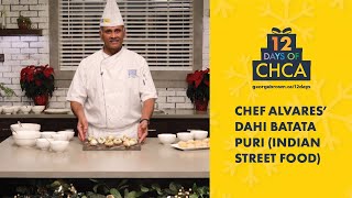 Day 3: Chef Alvares' Dahi Batata Puri | 12 Days of CHCA