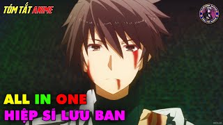 ALL IN ONE | Hiệp Sỹ Lưu Ban - Rakudai Kishi no Cavalry | Full 1-12 | Tóm Tắt Anime | Review Anime