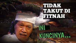 🔴 CAK NUN ‼️ KUNCI TIDAK TAKUT DI FITNAH❗