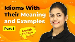 Idioms in English (Part 1) | Idioms in English With Meanings and Examples