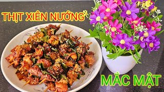 BÍ QUYẾT làm THỊT XIÊN LÁ MẮC MẬT ngon mệt nghỉ, chỉ có tại đây.