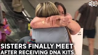 Sisters meet for first time after both receiving DNA kits as gifts