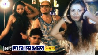 Late Night Party || लेट नाईट पार्टी || Sanjay Verma, Renu Chaudhary New Haryanvi Lattest Songs 2015