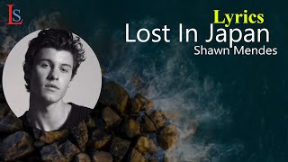 Shawn Mendes - Lost In Japan(lyrics)