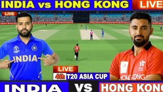 Live:  IND Vs HK Live Match ll Asia Cup 2022 India Vs Hong
