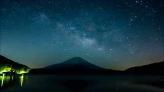 Mt.Fuji ＆Milky Way Time-lapse in Japan 富士＆天の川 精進湖にて