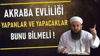 AKRABA EVLİLİĞİ YAPANLAR VE YAPACAKLAR BUNLARI MUTLAKA BİLMELİ ! Ali Küpelioğlu Hocaefendi