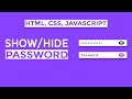 Show and Hide Password Using Javascript |  HTML | CSS | JavaScript Tutorials