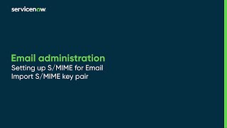 Email administration | Setting up S/MIME for Email | Import S/MIME key pair