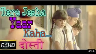 Tere jaisa yar kaha || Friendship day special || best song for friendship
