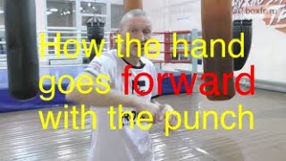 How the hand goes forward with the punch