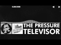 [Nu Disco] - Televisor - The Pressure [Monstercat Release]