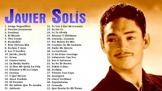 Javier Solis Puras Romanticas Viejitas Éxitos Mix   Javier Solis 30 Grandes Canciones Del Recuerdo