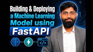Build & Deploy a Machine Learning Model using FastAPI | Beginner to Advanced