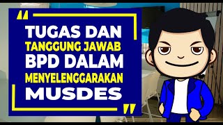 TUGAS DAN TANGGUNG JAWAB BPD DALAM MENYELENGGARAKAN MUSYAWARAH DESA