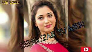 rehguzar tu meri song status | tamanna and nawazuddin latest song status | bole chudiyan song