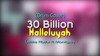 Da_viber playing to 30 billion hallelujah ft Monique and Adam (Drum Cover)