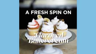 Flavor Right Mix Masters E14 | A Fresh Spin on Flavored Buttercream