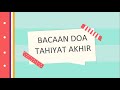 Tahiyat Akhir | Bacaan Dalam Solat