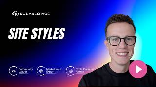An Overview on Site Styles in Squarespace 7.1 - Full Guide to Colours, Themes, Buttons, and Forms