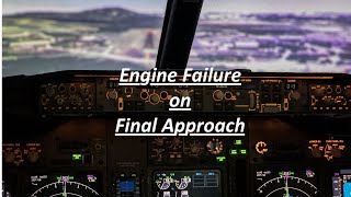 Engine failure on the approach