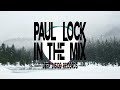 Deep House DJ Set #69 - In the Mix with Paul Lock - (2021)