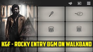 KGF - Rocky Mass Entry BGM On WalkBand | WalkBand Cover | Ayan Saha