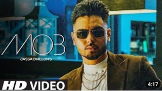 MOB (Official Video) Jassa Dhillon | New Punjabi songs 2022 | Latest Punjabi song