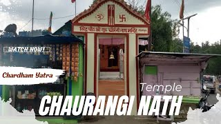 Siddh Guru Chaurangi Nath Temple | Chauranginath | Uttrakhand| Devbhumi| Chardham Yatra