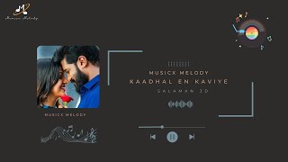 Kaadhal En Kaviye | Sid Sriram | Vijay Yesudas -Musicx Melody
