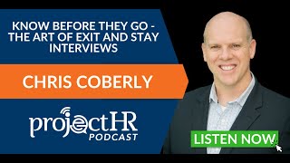 Know Before They Go – The Art of Exit and Stay Interviews
