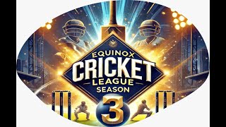 Equinox Cricket League - Season 3 Full