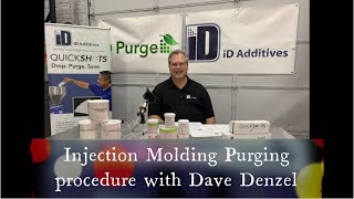 Injection Molding Purging procedure with Dave Denzel