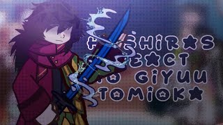 🌊- HASHIRAS REACT TO GIYUU TOMIOKA - GL2 REACTION - KNY - 1/2 - READ DESCRIPTION - 🌊