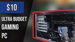 The $10 Ultra Budget Gaming PC | Super Cheap But Powerful Gaming Computer Showcase