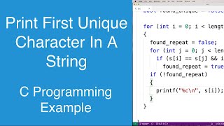 Print First Unique Character In A String | C Programming Example