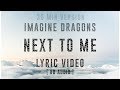 Imagine Dragons - Next To Me ( Lyric Video ) | 8D Audio | 30 min Version |