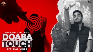 DOABA TOUCH : Ranvir Singh (Official Video) Ft. Tej E Sidhu