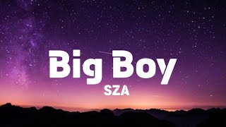 SZA - Big Boy, Rita Ora, Ed Sheeran (Mix Lyrics)