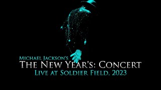 Michael Jackson's | The New Year's: Concert - Live at Soldier Field, 2023