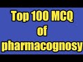 Top 100 MCQ of pharmacognosy